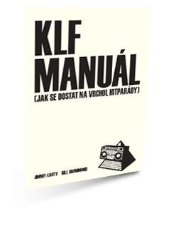 KLF Manuál aneb Jak se dostat na vrchol hitparády, nakladatelství Kosmas